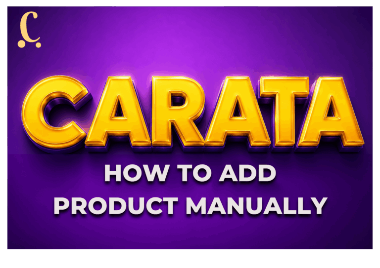 Read more about the article How to Manually Add Product on Carata 4