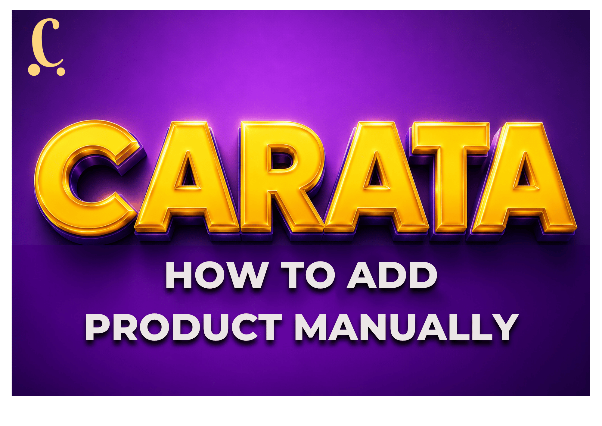 Read more about the article How to Manually Add Product on Carata 4